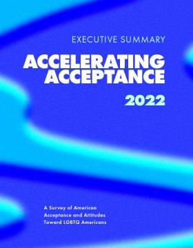 GLAAD Accelerating Acceptance report 2022