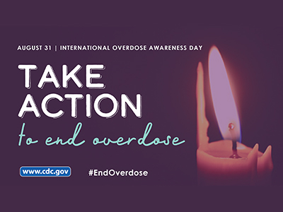 2023 International Overdose Awareness Day take action to end overdose campaign