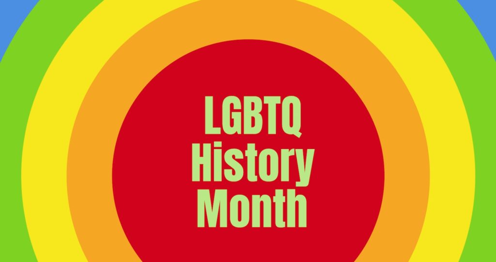 LGBTQ+ History Month graphic